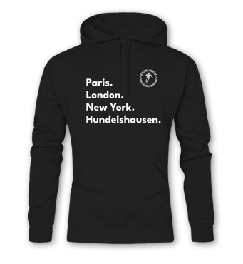 Hoodie Paris. London. New York. Hundelshausen